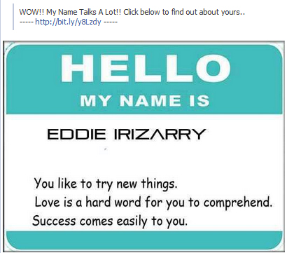 WOW!! My Name Talks A Lot!! Click below to find out about yours..Facebook Scam