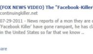 (FOX NEWS VIDEO) The Facebook-Killer – Facebook Scam